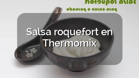 Salsa roquefort en Thermomix