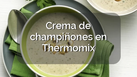 Crema de champiñones en Thermomix