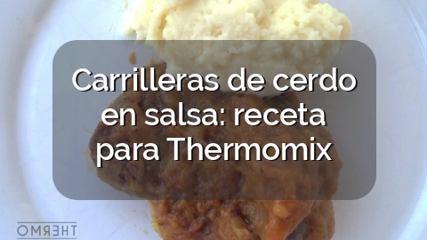 Carrilleras de cerdo en salsa: receta para Thermomix