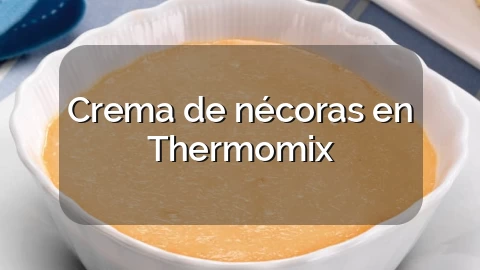 Crema de nécoras en Thermomix