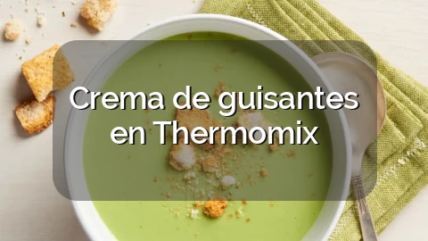 Crema de guisantes en Thermomix